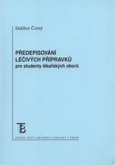 kniha Předepisování léčivých přípravků pro studenty lékařských oborů, Karolinum  2010