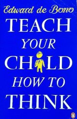 kniha Teach your child how to think, Penguin Books 1993