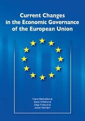 kniha Current Changes in the Economic Governance of the European Union, MAC 2013