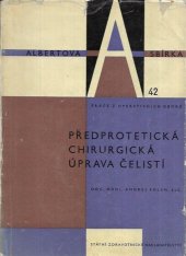 kniha Předprotetická chirurgická úprava čelistí, SZdN 1963