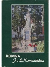 kniha Komňa J.A. Komenskému, Muzejní a vlastivědná společnost 1991