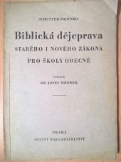 kniha Biblická dějeprava Starého i Nového zákona pro školy obecné, Státní nakladatelství 1946