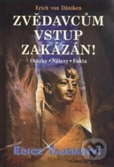 kniha Zvědavcům vstup zakázán!  Otázky, nálezy, fakta, Dialog 2015