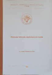 kniha Pěstování léčivých a kořeninových rostlin, Mendelova zemědělská a lesnická univerzita 2006