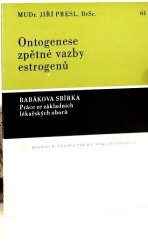 kniha Ontogenese zpětné vazby estrogenů, Avicenum 1974