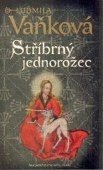 kniha Stříbrný jednorožec, Šulc - Švarc 2015