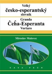kniha Velký česko-esperantský slovník, KAVA-PECH 2022