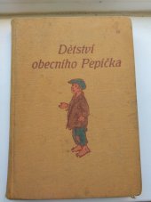 kniha Dětství obecního Pepíčka, Jan Kobes 1934
