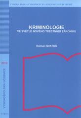 kniha Kriminologie ve světle nového trestního zákoníku, Vysoká škola evropských a regionálních studií 2010