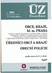 kniha Obce, kraje, hl. m. Praha Úředníci obcí a krajů ; Obecní policie : podle stavu k 27.2.2012, Sagit 2012