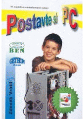 kniha Postavte si PC, BEN - technická literatura 2000