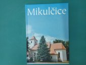 kniha Mikulčice , Obec Mikulčice  2003