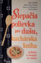 kniha Slepačia polievka pre dušu, kuchárska kniha príbehy a recepty zo srdca, Sofa 1998