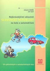 kniha Nejkrásnějšími oblastmi Slovenské republiky na kole a automobilem 18 cyklistických a autoturistických tras, Montanex 2002