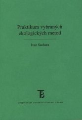 kniha Praktikum vybraných ekologických metod, Karolinum  2007