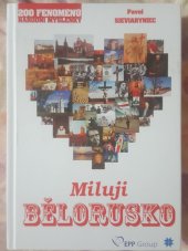 kniha Miluji Bělorusko, OS Pahonia 2014