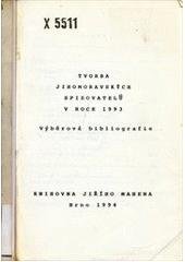 kniha Tvorba jihomoravských spisovatelů v roce 1993 výběrová bibliografie, Knihovna Jiřího Mahena 1994