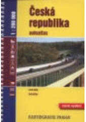 kniha Autoatlas Česká republika 1 : 200 000, Geodézie ČS 2008