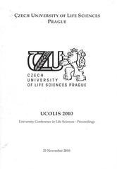 kniha UCOLIS 2010 University Conference in Life Sciences : proceedings : 25 November 2010, Česká zemědělská univerzita 2010