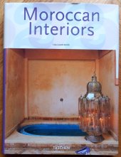 kniha Moroccan Interiors, Taschen 2005