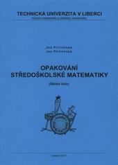 kniha Opakování středoškolské matematiky (sbírka úloh), Tribun EU 2010