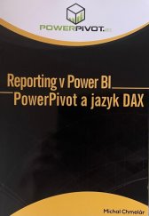 kniha Reporting v Power BI PowerPivot a jazyk DAX, Smart People, spol. s r.o. 2018