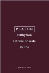 kniha Euthyfrón. Obrana Sókrata. Kritón, Oikoymenh 2005