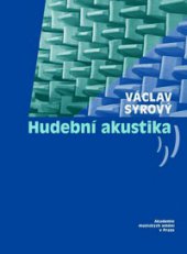 kniha Hudební akustika, Akademie múzických umění v Praze 2013