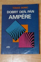 kniha Dobrý deň, pán Ampére, Alfa 1989