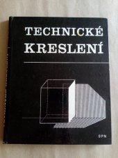 kniha Technické kreslení pro 1. a 2. ročník středních uměleckoprůmyslových škol, SPN 1967