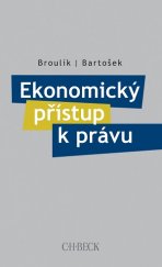 kniha Ekonomický přístup k právu, C. H. Beck 2015