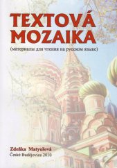 kniha Textová mozaika (materialy dlja čtenija na russkom jazyke), Jihočeská univerzita 2005