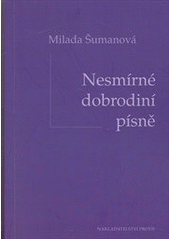 kniha Nesmírné dobrodiní písně, Protis 2011