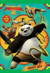 kniha Kung Fu Panda 2 - Pandí síla super omalovánky a hádanky, Egmont 2011