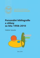 kniha Personální bibliografie a ohlasy za léta 1958-2010, Masarykova univerzita 2010