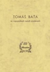 kniha Tomáš Baťa ve vzpomínkách našich prodavačů, Nadace Tomáše Bati 2014