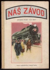 kniha Náš závod, SNDK 1952