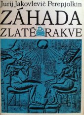 kniha Záhada zlaté rakve, Mladá fronta 1973