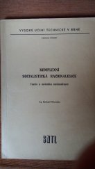 kniha Komplexní socialistická racionalizace teorie a metodika racionalizace, SNTL 1975