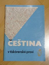 kniha Čeština v tiskárenské praxi Pomůcka pro sazeče a korektory, Východočeské tiskárny 1978