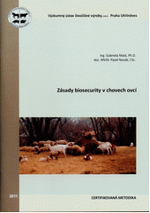 kniha Zásady biosecurity v chovech ovcí certifikovaná metodika, Výzkumný ústav živočišné výroby 2011