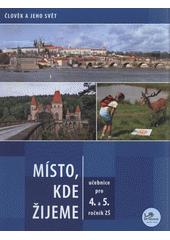 kniha Místo, kde žijeme pro 4. a 5. ročník základní školy, Prodos 2008