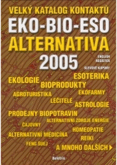 kniha Velký katalog kontaktů EKO-BIO-ESO Alternativa 2005, Beletris 2005