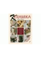 kniha Keramika dekorativní techniky, Ikar 2011