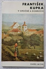 kniha František Kupka v Opočně a Dobrušce, Kruh 1972