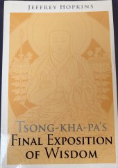 kniha Tsong-kha-pa's Final Exposition of Wisdom, Snow Lion 2008