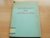 kniha Münzkunst des Mittelalters, Dieterichschen Verlag 1942