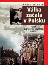 kniha Válka začala v Polsku Utajovaná fakta o německo-sovětské agresi, Epocha 2018