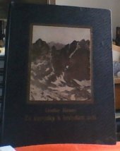 kniha Za kamzíky k hnízdům orlů Vysoké Tatry v létě i v zimě : Causerie, Rudolf Hudec 1925