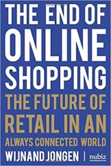 kniha The End of Online Shopping The future of retail in an always connected world, Nubiz 2017